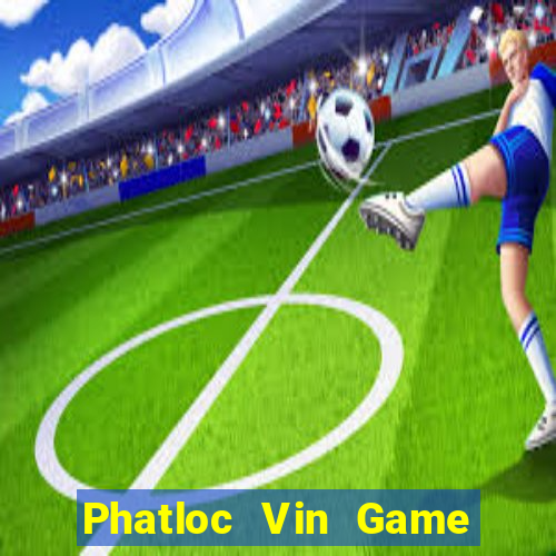 Phatloc Vin Game Bài Liêng