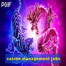 casino management jobs