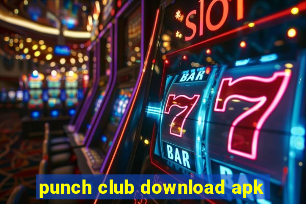 punch club download apk