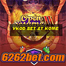 vhod bet at home