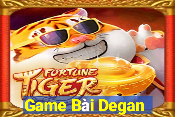 Game Bài Degan