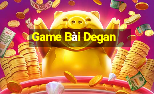 Game Bài Degan