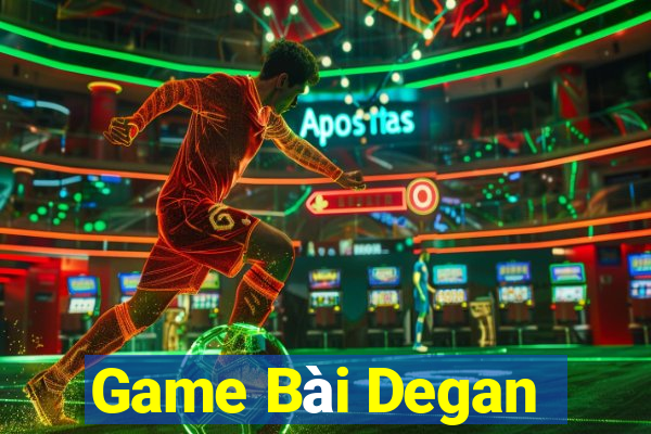 Game Bài Degan