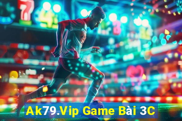 Ak79.Vip Game Bài 3C