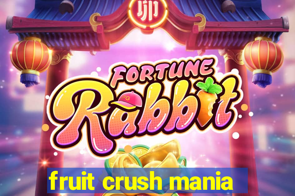 fruit crush mania