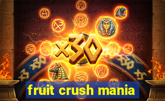 fruit crush mania