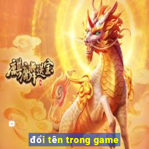 đổi tên trong game