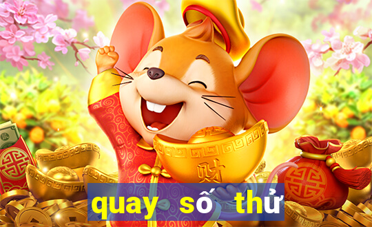 quay số thử cần thơ