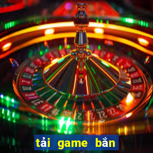 tải game bắn cá tiên cánh