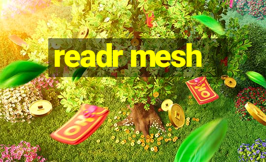 readr mesh