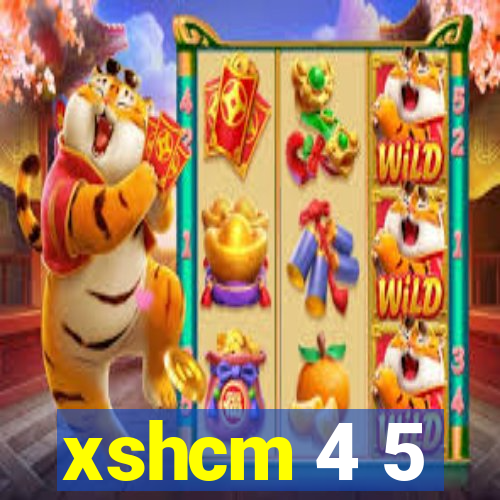 xshcm 4 5