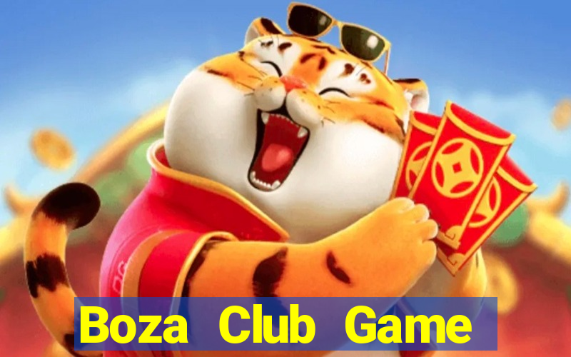 Boza Club Game Bài Đổi Thưởng