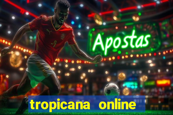 tropicana online casino nj