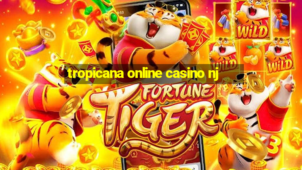 tropicana online casino nj