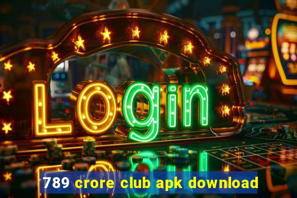 789 crore club apk download