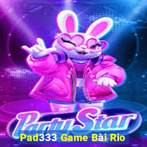 Pad333 Game Bài Rio