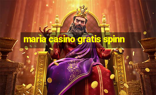 maria casino gratis spinn