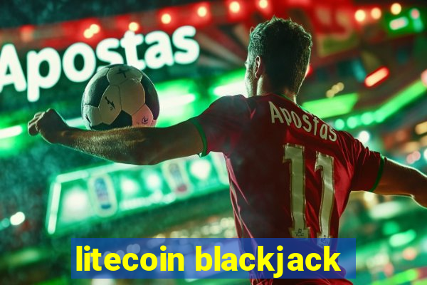 litecoin blackjack