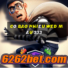 Có bao nhiêu wed màu 333