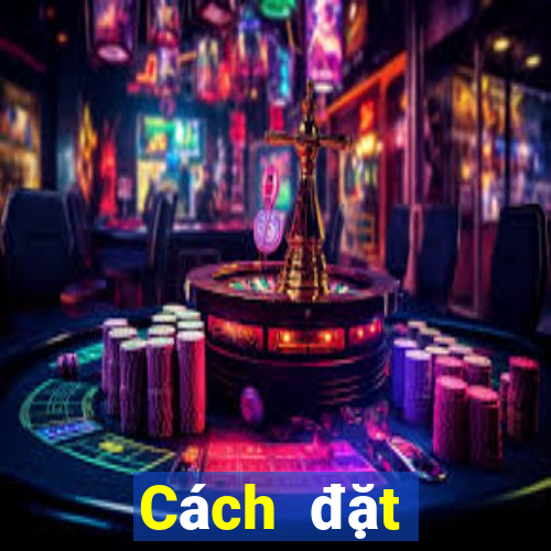 Cách đặt cược XSGL ngày 8