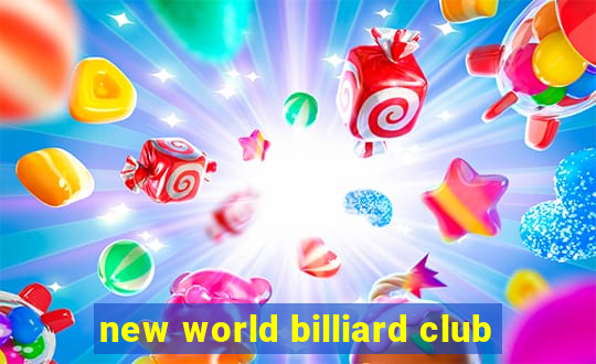 new world billiard club