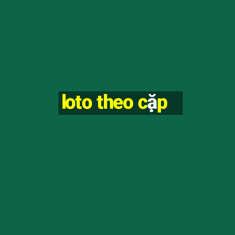 loto theo cặp