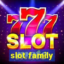 slot family