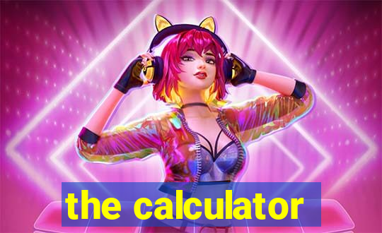 the calculator