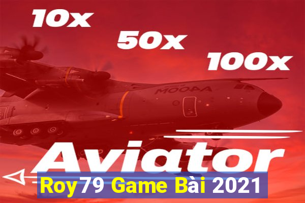 Roy79 Game Bài 2021