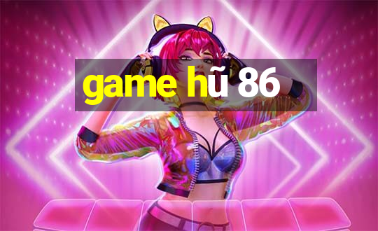 game hũ 86