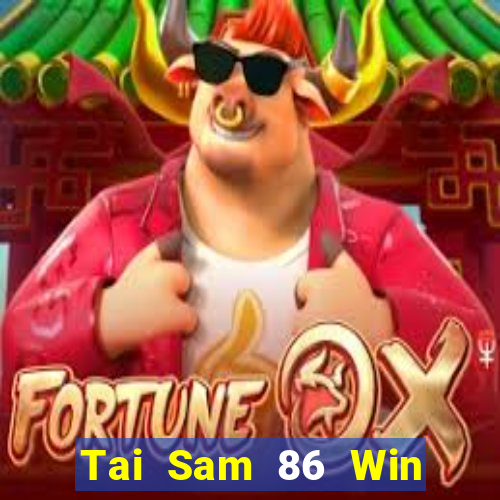 Tai Sam 86 Win Game Bài