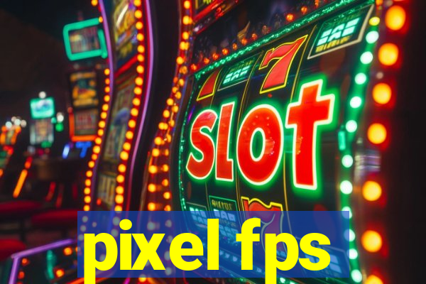 pixel fps