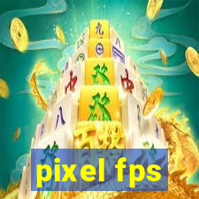 pixel fps