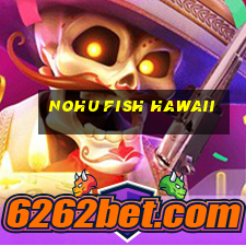 nohu fish hawaii