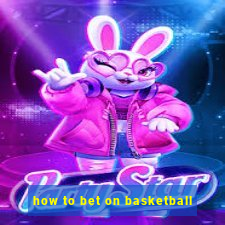 how to bet on basketball