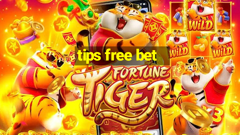 tips free bet