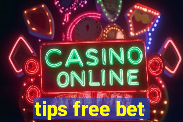 tips free bet