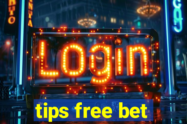 tips free bet