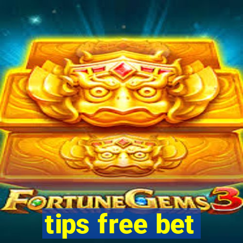 tips free bet