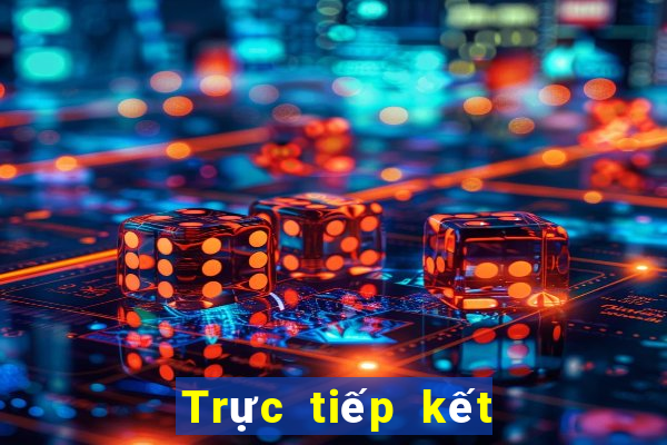 Trực tiếp kết quả XSND Thứ 3