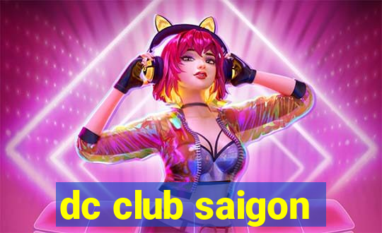 dc club saigon