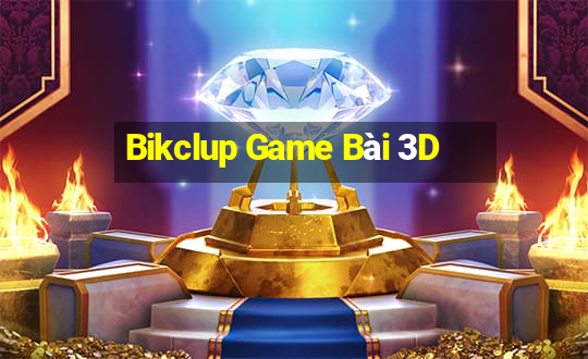 Bikclup Game Bài 3D