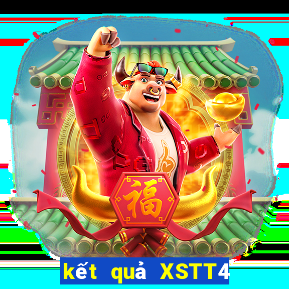 kết quả XSTT4 ngày 22