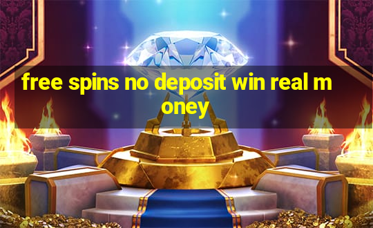 free spins no deposit win real money