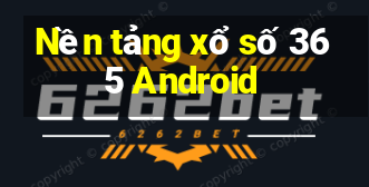 Nền tảng xổ số 365 Android