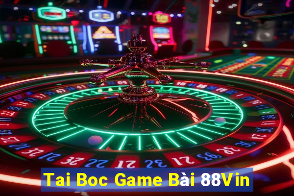 Tai Boc Game Bài 88Vin