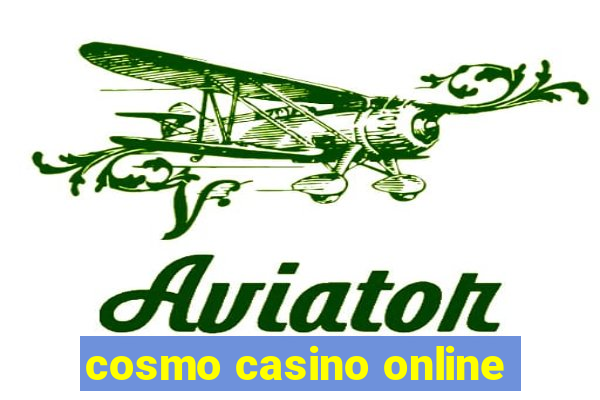 cosmo casino online