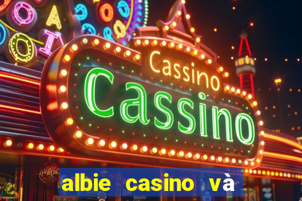 albie casino và bạn gái