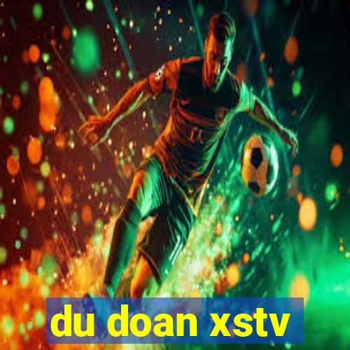 du doan xstv