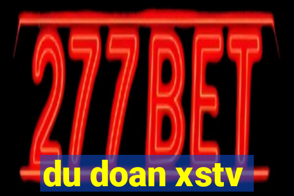 du doan xstv